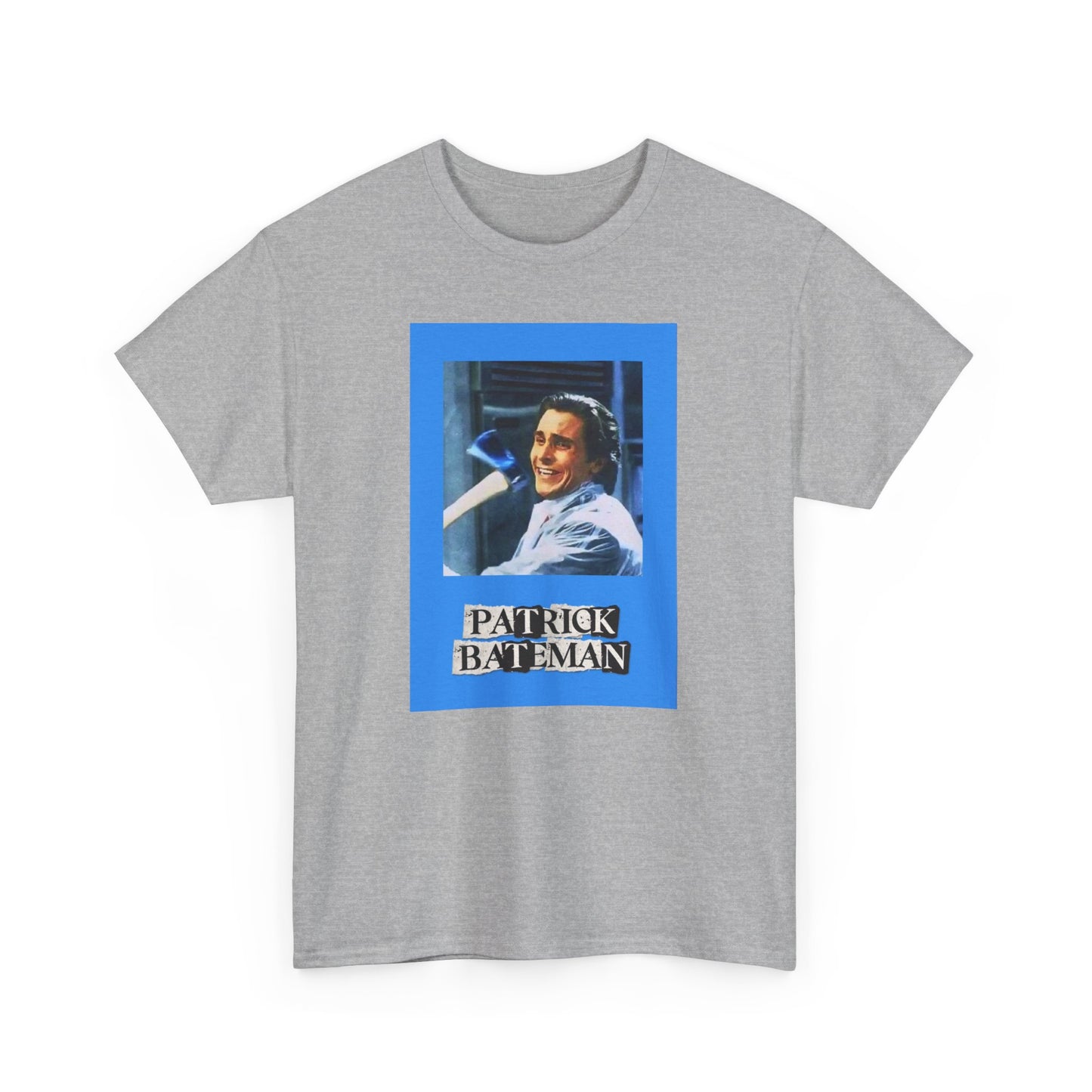 PATRICK BATEMAN UNISEX HEAVYWEIGHT TEE SHIRT