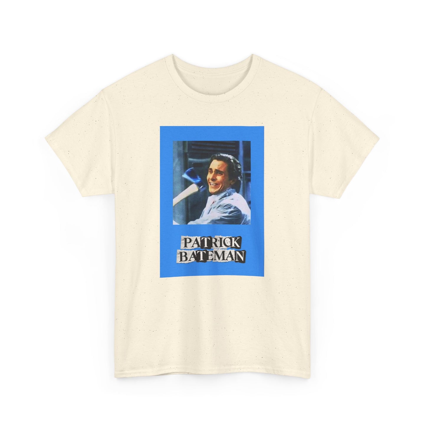 PATRICK BATEMAN UNISEX HEAVYWEIGHT TEE SHIRT