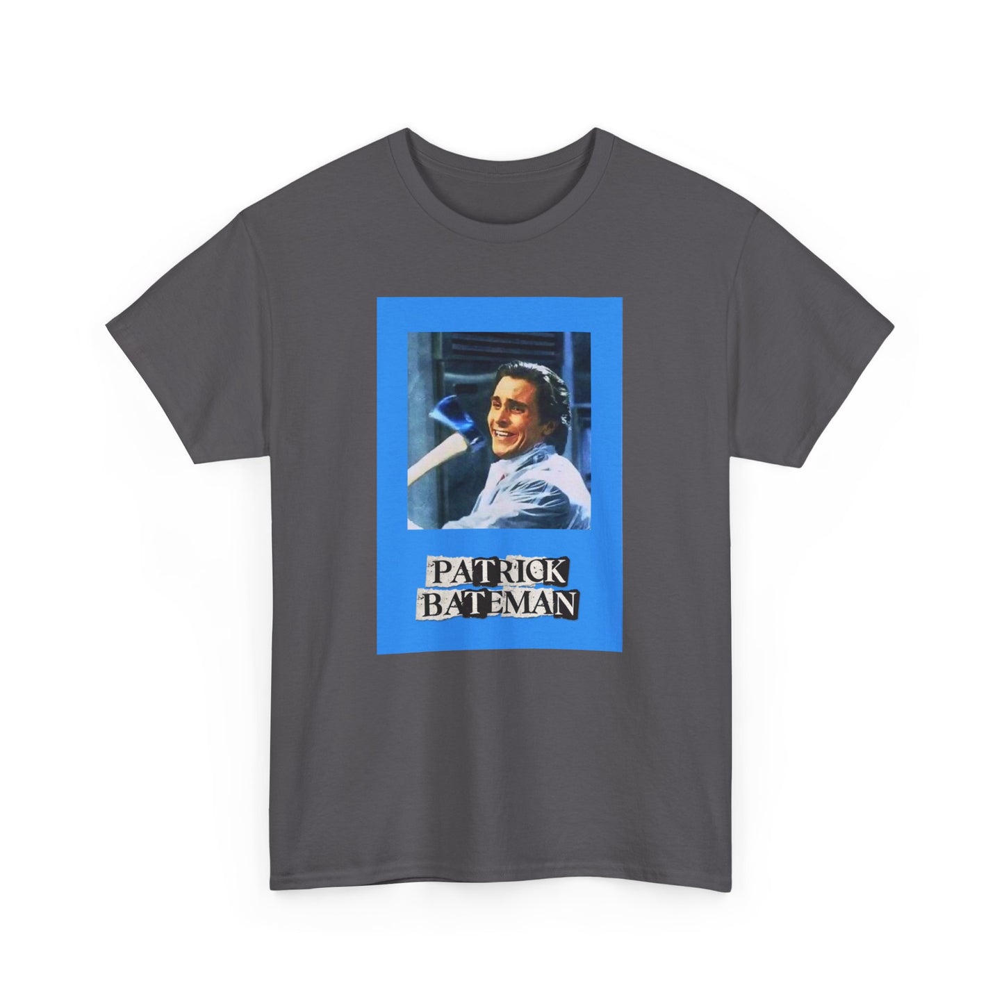 PATRICK BATEMAN UNISEX HEAVYWEIGHT TEE SHIRT